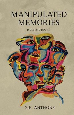Manipulated Memories