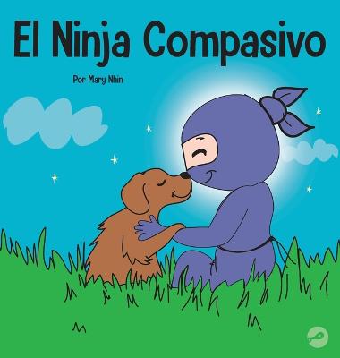 El Ninja Compasivo