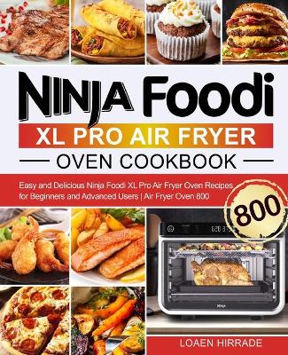 Ninja Foodi XL Pro Air Fryer Oven Cookbook