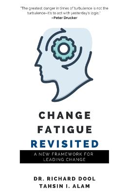 Change Fatigue Revisited