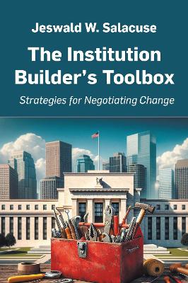 The Institution Builder's Toolbox