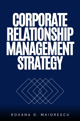 Corporate Relationship Management Strategy