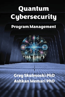 Quantum Cybersecurity Program Management