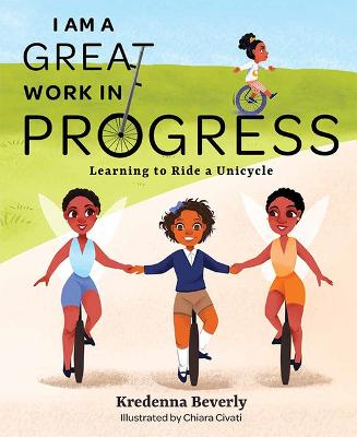 I Am a Great Work in Progress: Learning to Ride a Unicycle