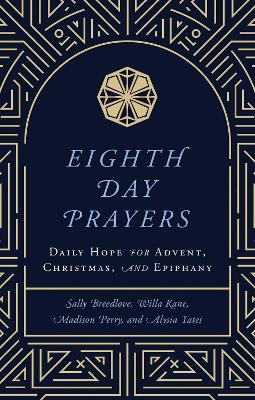 Eighth Day Prayers