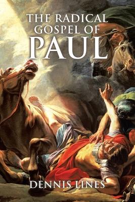 Radical Gospel of Paul