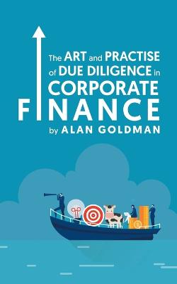 Art and Practise of Due Diligence in Corporate Finance