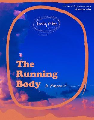 The Running Body - A Memoir