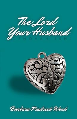 The Lord Your Husband