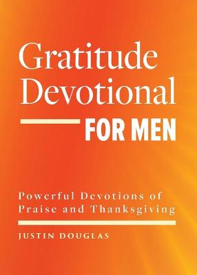 Gratitude Devotional for Men