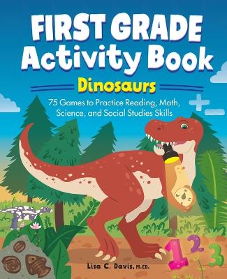 First Grade Activity Book: Dinosaurs