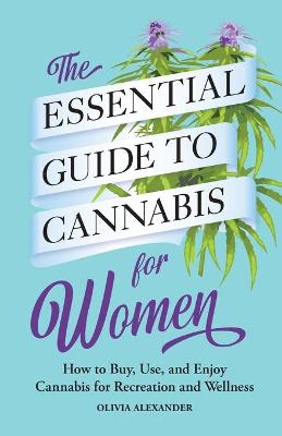 The Essential Guide to Cannabis for Women