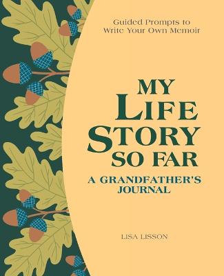My Life Story So Far: A Grandfather's Journal