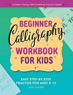 Beginner Calligraphy Workbook for Kids