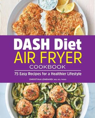 Dash Diet Air Fryer Cookbook