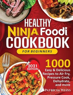 Healthy Ninja Foodi Cookbook for Beginners