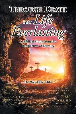 Through Death Into Life Everlasting