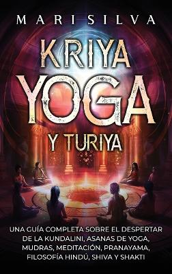 Kriya Yoga y Turiya