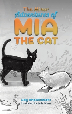 The Minor Adventures of Mia the Cat