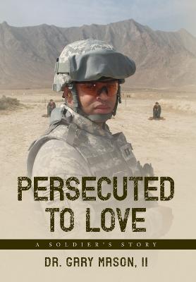 Persecuted to Love