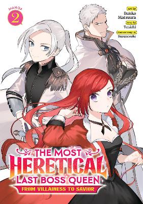 Most Heretical Last Boss Queen: From Villainess to Savior (Manga) Vol. 2