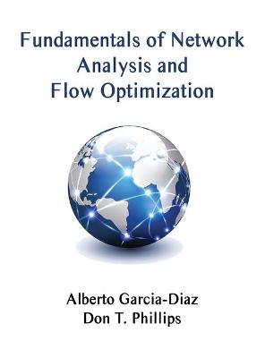 Fundamentals of Network Analysis and Flow Optimization