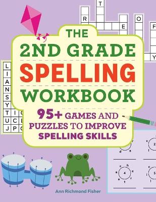 The 2nd Grade Spelling Workbook