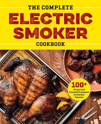 Complete Electric Smoker Cookbook