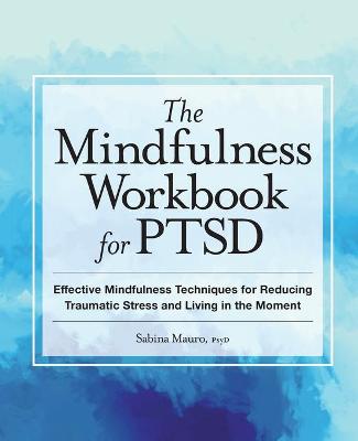 Mindfulness Workbook for Ptsd