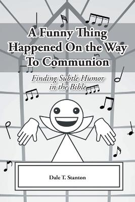 A Funny Thing Happened On the Way To Communion