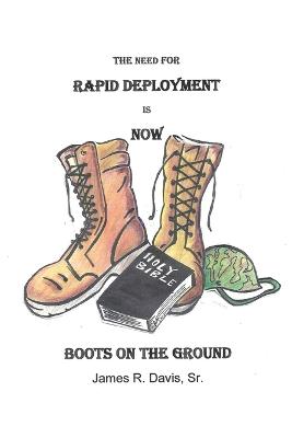 The Need For Rapid Deployment Is Now