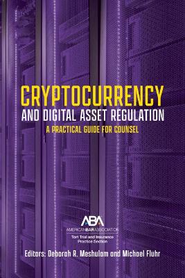 Cryptocurrency and Digital Asset Regulation