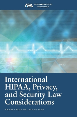 International HIPAA, Privacy, and Security Law Considerations