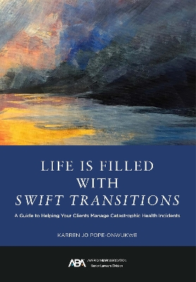 Life Is Filled with Swift Transitions