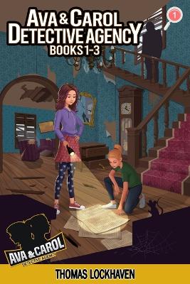 Ava & Carol Detective Agency (Books 1-3)