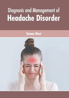 Diagnosis and Management of Headache Disorder