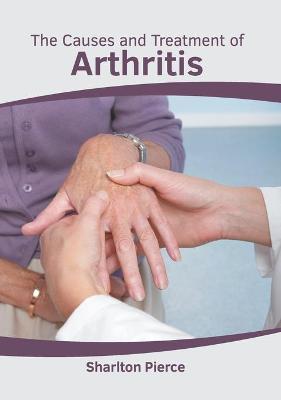 Causes and Treatment of Arthritis