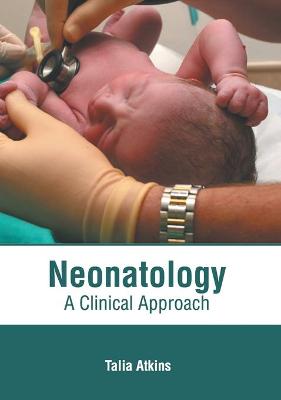 Neonatology: A Clinical Approach