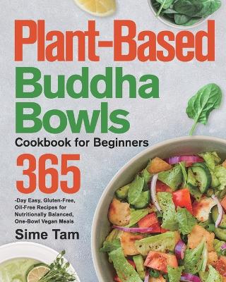 Plant-Based Buddha Bowls Cookbook for Beginners