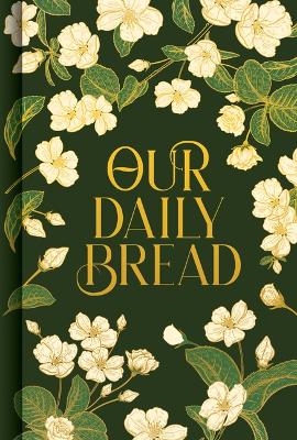 Our Daily Bread