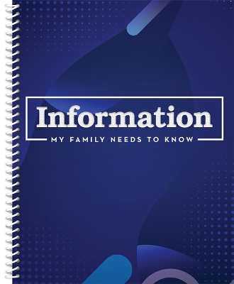 Information My Family Needs to Know Organizer (Blue)