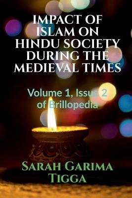 Impact of Islam on Hindu Society During the Medieval Times