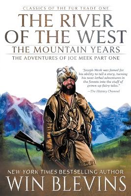 River of the West, The Mountain Years