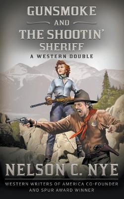 Gunsmoke and The Shootin' Sheriff