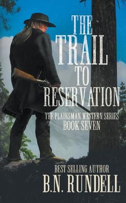 The Trail to Reservation