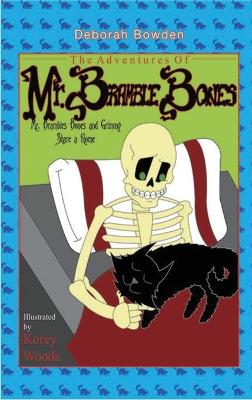 Adventures of Mr. Bramble Bones