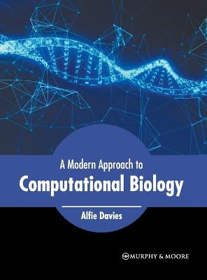 A Modern Approach to Computational Biology