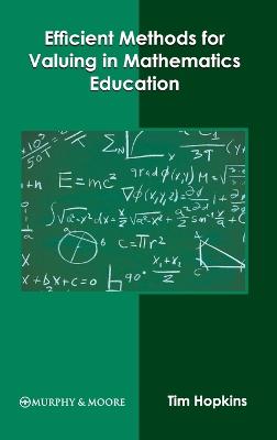 Efficient Methods for Valuing in Mathematics Education