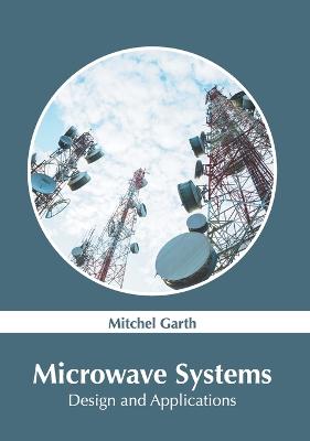 Microwave Systems: Design and Applications