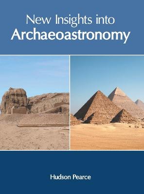 New Insights Into Archaeoastronomy